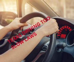 Picture of the Texas Driving Too Slow Laws.