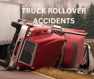 HOUSTON TRUCK ROLLOVER ACCIDENT LAWYER