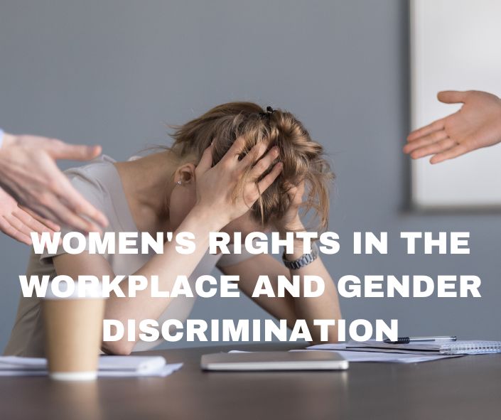 women's rights in the workplace and gender discrimination