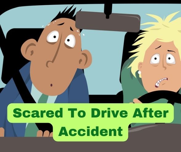 Scared To Drive After Accident